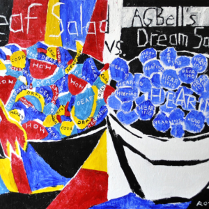 Deaf Salad vs. AGBell's Dream Salad