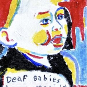 Deaf Babies Have Rights